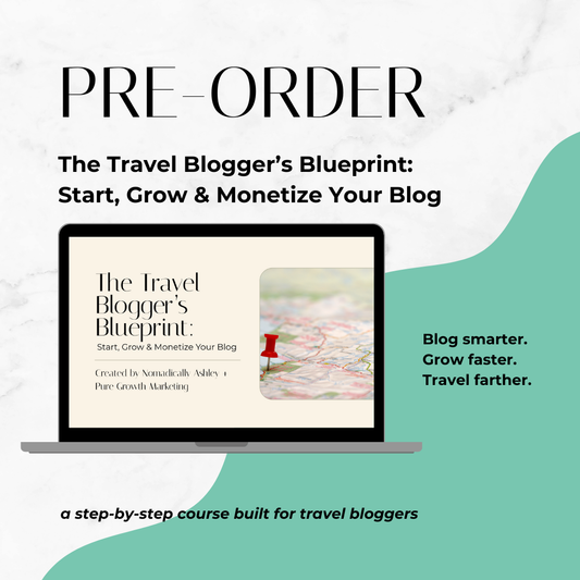 PRE-ORDER The Travel Blogger’s Blueprint: Start, Grow & Monetize Your Blog